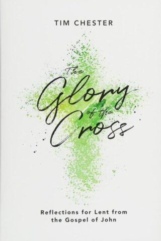 9781784982560 Glory Of The Cross