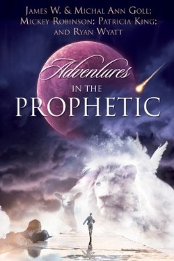 9780768431636 Adventures In The Prophetic