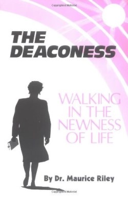 9780938503026 Deaconess : Walking In The Newness Of Life