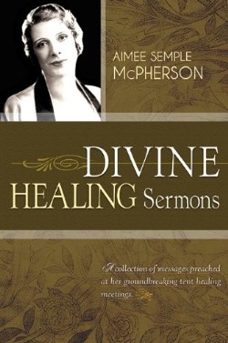 9781603749572 Divine Healing Sermons