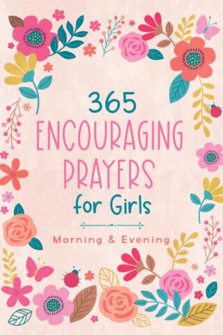 9781636093932 365 Encouraging Prayers For Girls