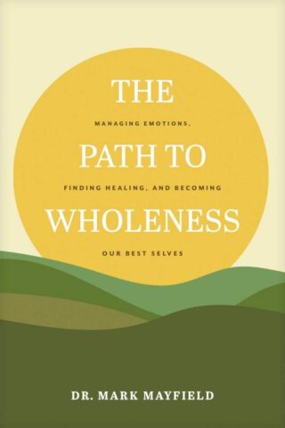 9781641585316 Path To Wholeness