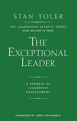 9781943140046 Exceptional Leader : A Parable Of Leadership Development