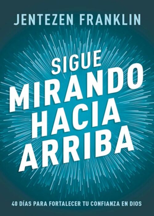 9798887690704 Sigue Mirando Hacia Arriba - (Spanish)