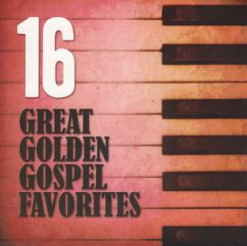 614187165126 16 Great Golden Gospel Favorites