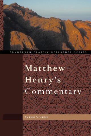 9780310260103 Matthew Henrys Commentary In One Volume