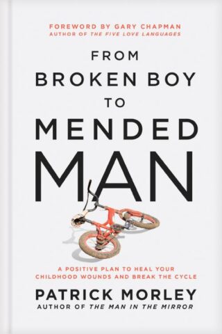 9781496479860 From Broken Boy To Mended Man