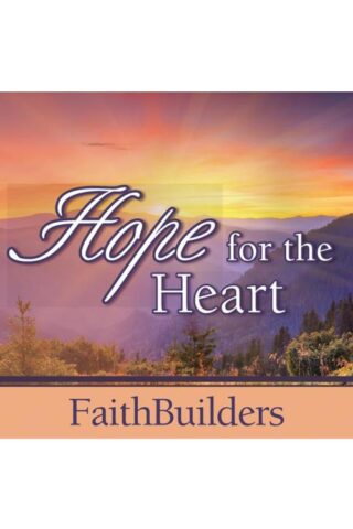 6006937109223 Hope For The Heart FaithBuilders