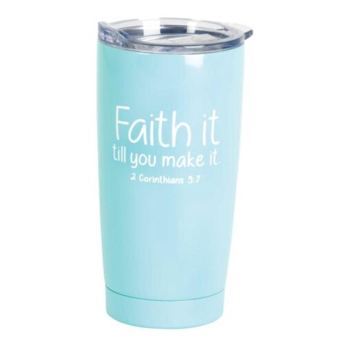 603799463669 Faith It Til You Make It Tumbler