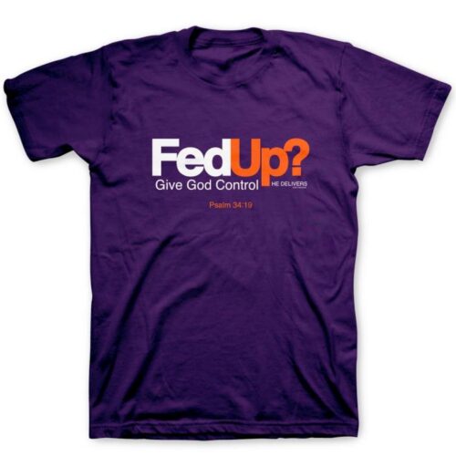 612978396339 Fed Up (Large T-Shirt)