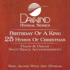 614187389720 Birthday Of A King : 25 Hymns Of Christmas