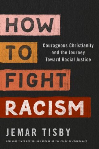 9780310104773 How To Fight Racism