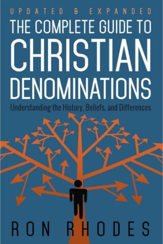 9780736952910 Complete Guide To Christian Denominations (Expanded)