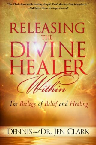 9780768407488 Releasing The Divine Healer Within