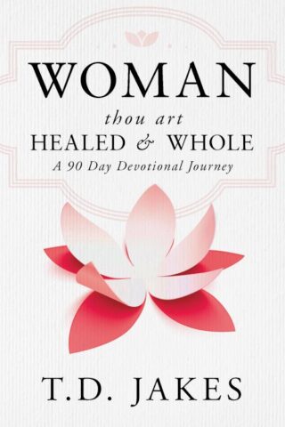 9780768409796 Woman Thou Art Healed And Whole