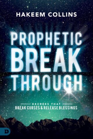 9780768414806 Prophetic Breakthrough : Decrees That Break Curses And Release Blessings