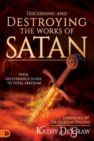 9780768443448 Discerning And Destroying The Works Of Satan