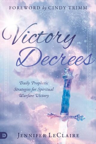 9780768451467 Victory Decrees : Daily Prophetic Strategies For Spiritual Warfare Victory