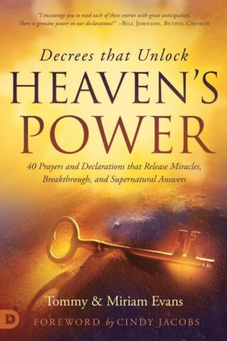 9780768460117 Decrees That Unlock Heavens Power