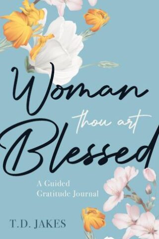 9780768474589 Woman Thou Art Blessed A Guided Gratitude Journal