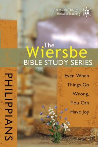 9780781445702 Philippians : Even When Things Go Wrong You Can Have Joy (Student/Study Guide)