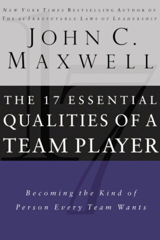 9780785288817 17 Essential Qualities Of A Team Player