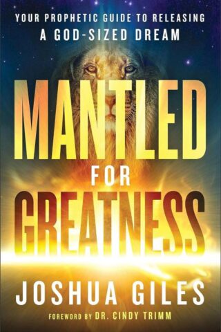 9780800762391 Mantled For Greatness