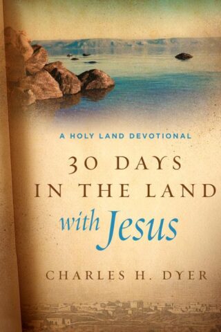 9780802415721 30 Days In The Land With Jesus