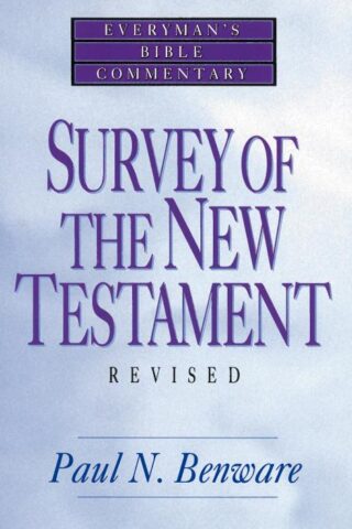 9780802421241 Survey Of The New Testament Everymans Bible Commentary (Revised)