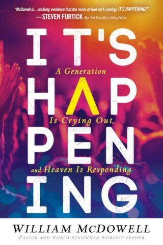 9781629995007 Its Happening : A Generation Is Crying Out And Heaven Is Responding