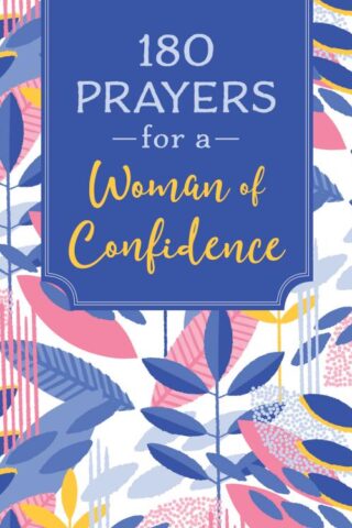 9781643528656 180 Prayers For A Woman Of Confidence