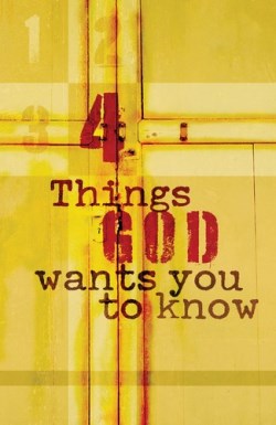 9781682160626 4 Things God Wants You To Know