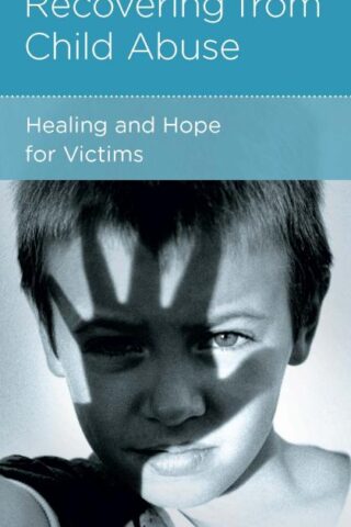 9781934885475 Recovering From Child Abuse