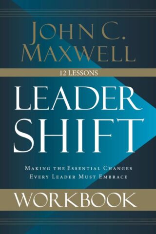 9780310109884 Leadershift Workbook : Making The Essential Changes Every Leader Must Embra (Wor