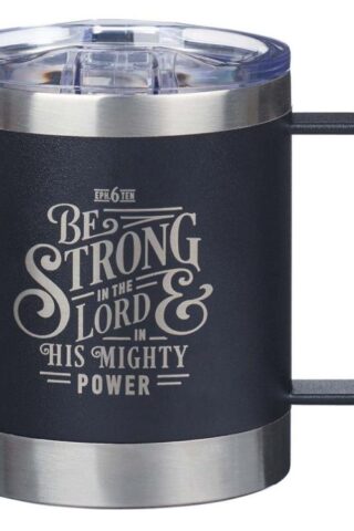 1220000137899 Be Strong In The LORD Camp Style Stainless Steel Ephesians 6:10