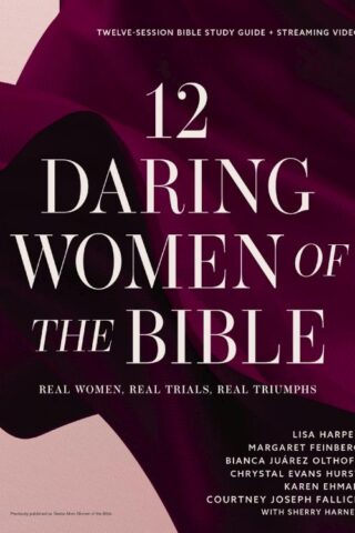 9780310170693 12 Daring Women Of The Bible Study Guide Plus Streaming Video (Student/Study Gui