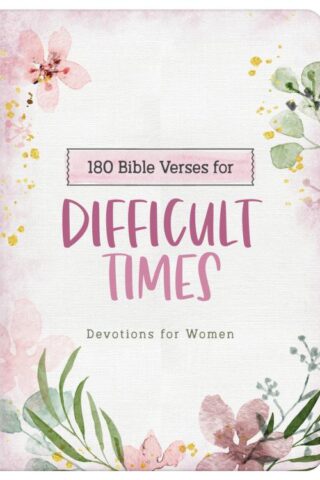 9781636093178 180 Bible Verses For Difficult Times