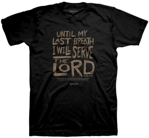 612978634752 Kerusso Unit My Last Breath I Will Serve The Lord (Large T-Shirt)