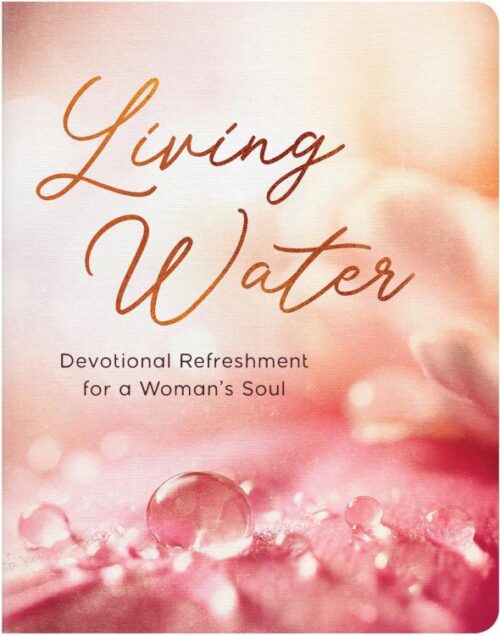9798891510890 Living Water : Devotional Refreshment For A Woman's Soul