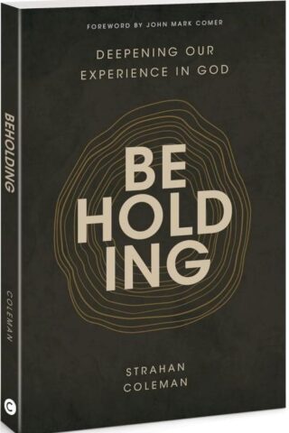 9780830785186 Beholding : Deepening Our Experience In God