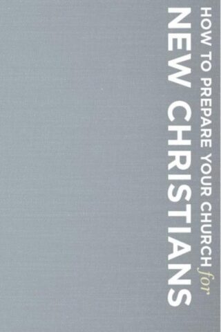 9781593286569 How To Prepare Your Church For New Christians (Revised)