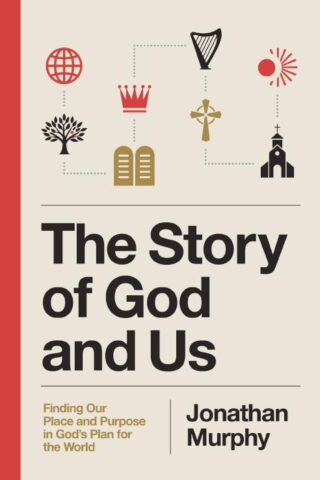 9781400349616 Story Of God And Us