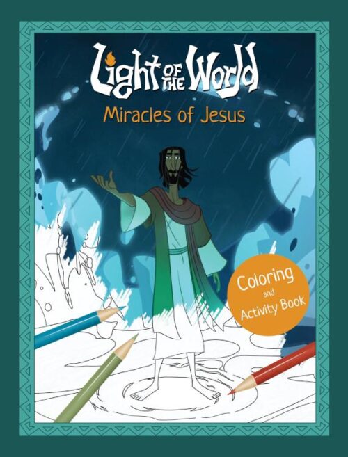 9798400515187 Light Of The World Miracles Of Jesus Coloring And Activity Book