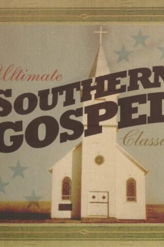 080688859329 Ultimate Southern Gospel Classics