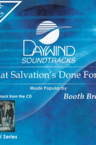 614187365427 What Salvation's Done For Me