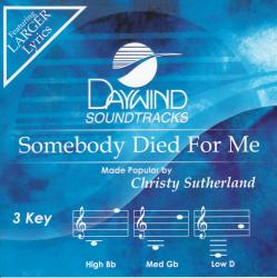 614187390221 Somebody Died For Me