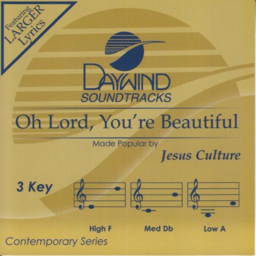 614187448625 Oh Lord You're Beautiful