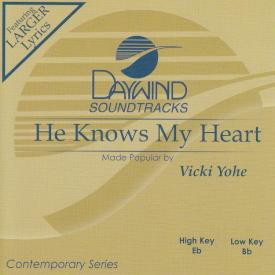 614187809624 He Knows My Heart