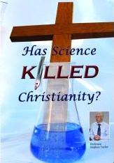 727985015545 Has Science Killed Christianity (DVD)