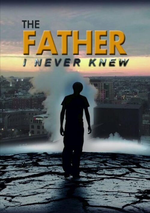 727985018461 Father I Never Knew (DVD)